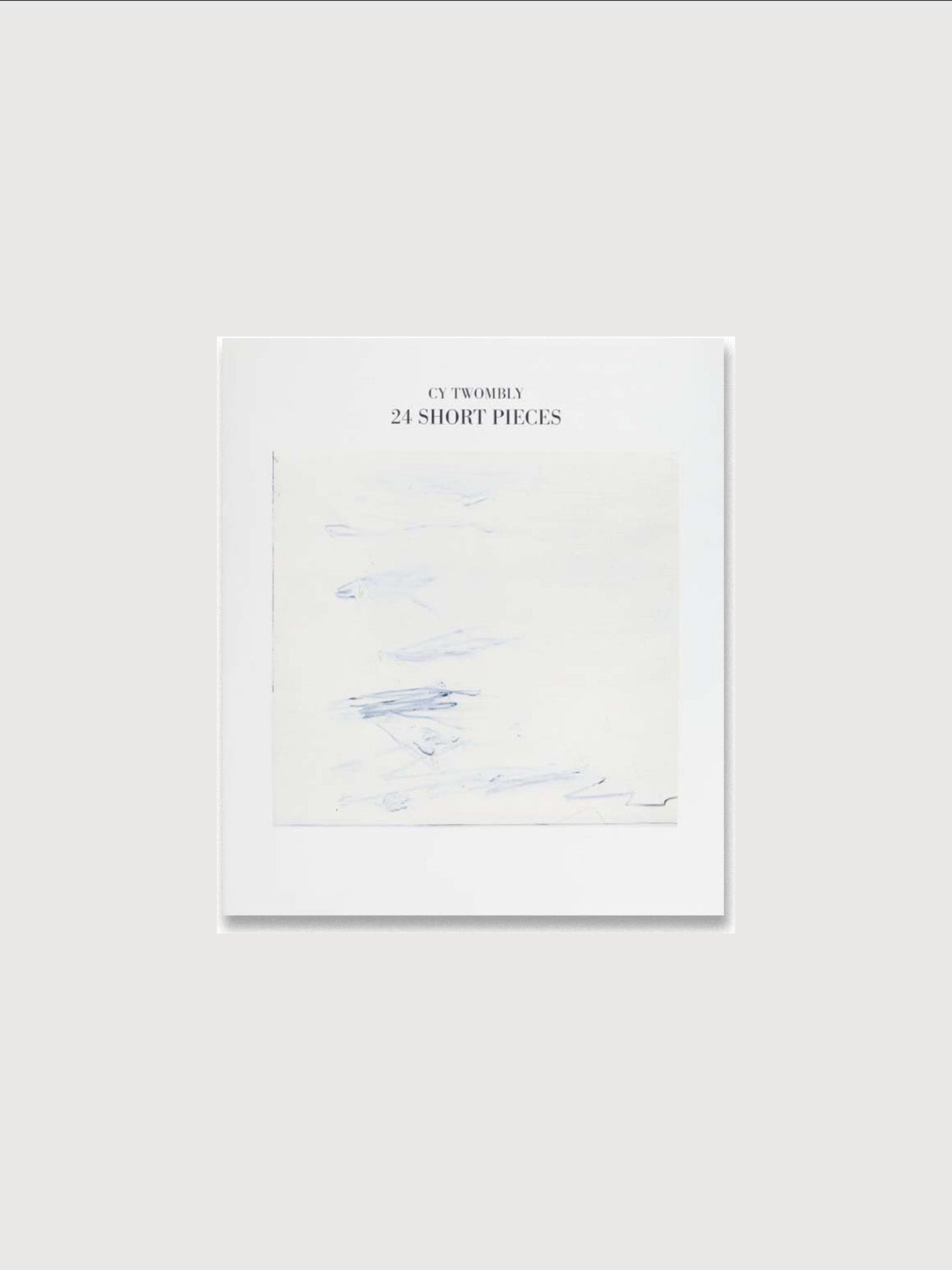 Cy Twombly 24 Short Pieces. Schirmer/Mosel, 1989.